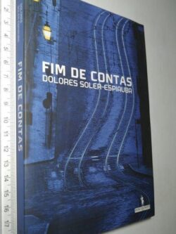 Fim de Contas - Dolores Soler-Espiauba