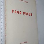Fogo preso (1.a edição) - Miguel Torga