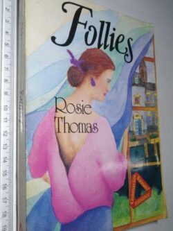 Follies - Rosie Thomas