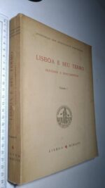 Lisboa e o seu tempo (Estudos e documentos - vols. I e II) -