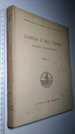 Lisboa e o seu tempo (Estudos e documentos - vols. I e II) -