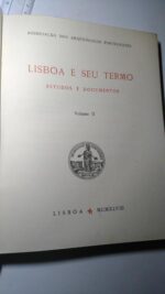 Lisboa e o seu tempo (Estudos e documentos - vols. I e II) -