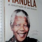 Mandela (A construção de um homem) - António Mateus