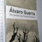 No Jardim das Paixões Extintas - Álvaro Guerra