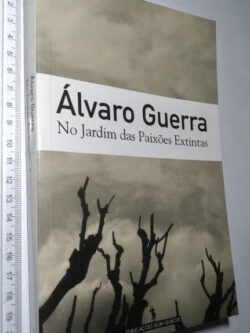 No Jardim das Paixões Extintas - Álvaro Guerra