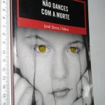 Não dances com a morte - Jordi Sierra i Fabra