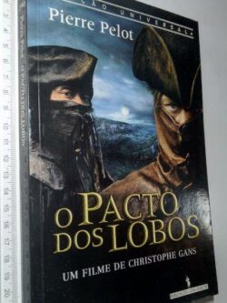 O Pacto dos Lobos - Pierre Pelot