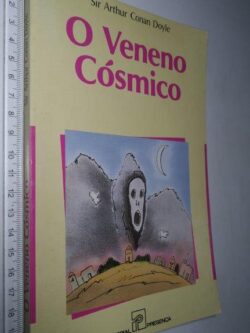 O veneno cósmico - Arthur Conan Doyle