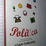 Política - Adam Thirlwell