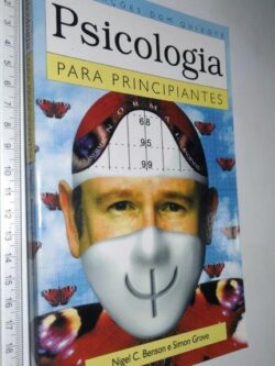 Psicologia para Principiantes - Nigel C. Benson