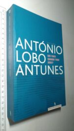 Que Farei Quando Tudo Arde (1.a edição) - António Lobo Antunes