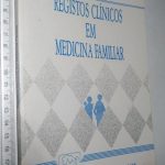 Registos clínicos em medicina familiar - Rui Trabucho Caeiro