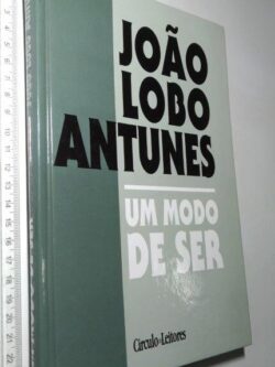 Um Modo De Ser - João Lobo Antunes