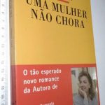 Uma Mulher não Chora - Rita Ferro