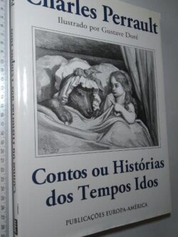 Contos ou histórias dos tempos idos - Charles Perrault