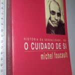 História da sexualidade III (O cuidado de si) - Michel Foucault