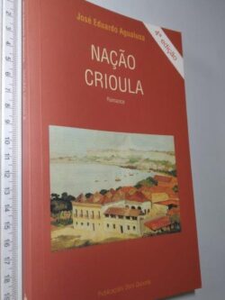 Nação Crioula - José Eduardo Agualusa