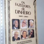 Os fazedores de dinheiro - David Lomax