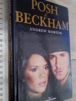 Posh e Beckham - Andrew Morton