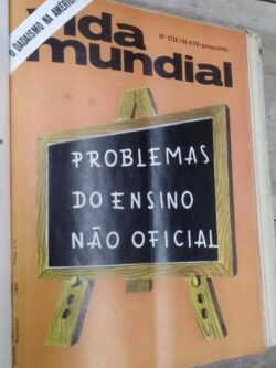 Problemas do ensino não oficial (Revista Mundial n.° 1712) -