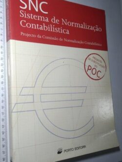 SNC Sistema de normalização contabilística (Projecto da Comissão de Normalização Contabilística) -