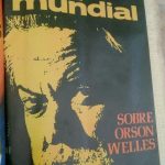 Sobre Orson Welles (Revista Mundial n.° 1728) -