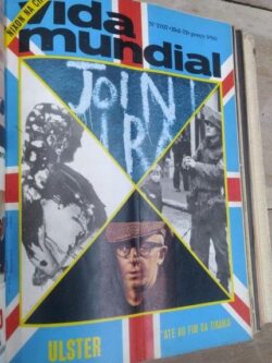 Ulster - Até ao fim da tirania (Revista Mundial n.° 1707) -