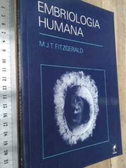 Embriologia humana - M. J. T. Fitzgerald