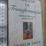 Imagens de transformação - Anselm Grün
