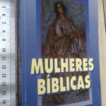 Mulheres bíblicas - Carlos Lino de Seabra