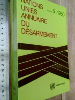 Nations Unies Annuaire du Désarmement (volume 5 - 1980) -