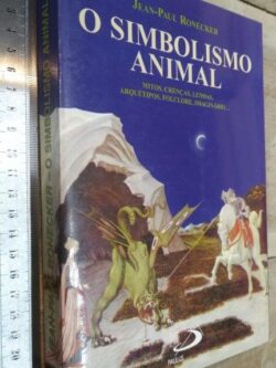 O simbolismo animal - Jean-Paul Ronecker