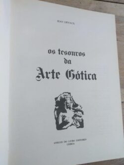 Os tesouros da arte gótica - Jean Devaux