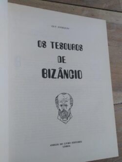 Os tesouros de Bizâncio - Guy Annequin