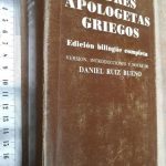 Padres apologetas griegos - Daniel Ruiz Bueno