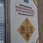 Perspectiva histórica da ficção portuguesa (Das origens ao século XX) - João Gaspar Simões