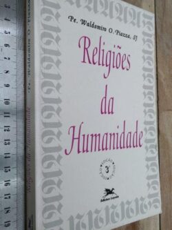 Religiões da humanidade - Waldomiro O. Piazza