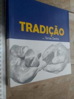 Tradição por Terras Dentro -
