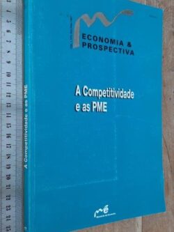 A competitividade e as PME (Economia e Prospectiva) -
