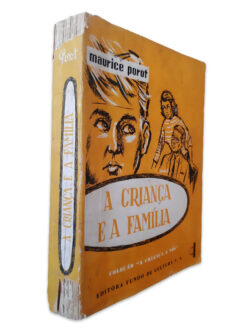 A Criança e a Família - Maurice Porot