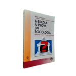 A Escola À Prova Da Sociologia I - Anne Van Haecht