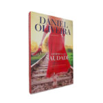A Fórmula Da Saudade - Daniel Oliveira