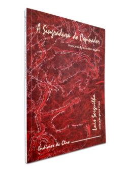 A Singradura Do Capinador - Luís Serguilha