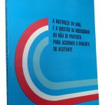 A natureza do aval e a questão da necessidade ou não de protesto para accionar o avalista do aceitante - Paulo Sendin