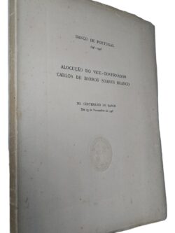 Alocução do vice-governador Carlos de Barros Soares Branco (Banco de Portugal) -
