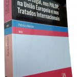 Direito de Autor em Portugal, nos PALOP, na União Europeia e nos Tratados Internacionais - Patrícia Akester