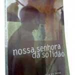 Nossa Senhora da Solidão - Marcela Serrano
