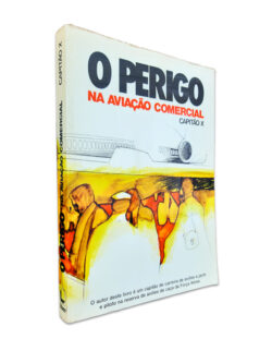 O Perigo Na Aviação Comercial - Capitão X