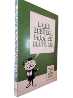 O Que Deve Ler Para Se Cultivar - R. Correia