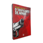 O Traficante De Armas - Hugh Laurie